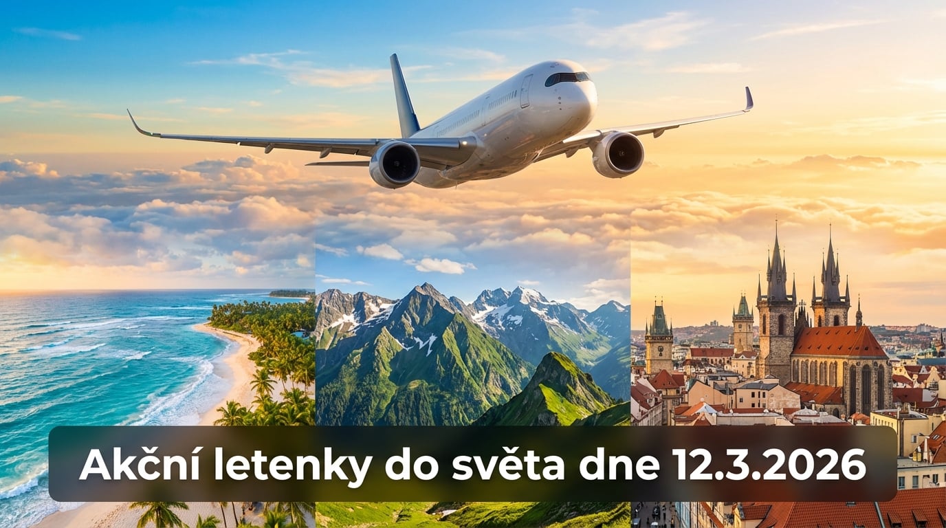 ✈️ Akční letenky 12.3.2026: 623 tipů na levné letenky po Evropě i do exotiky