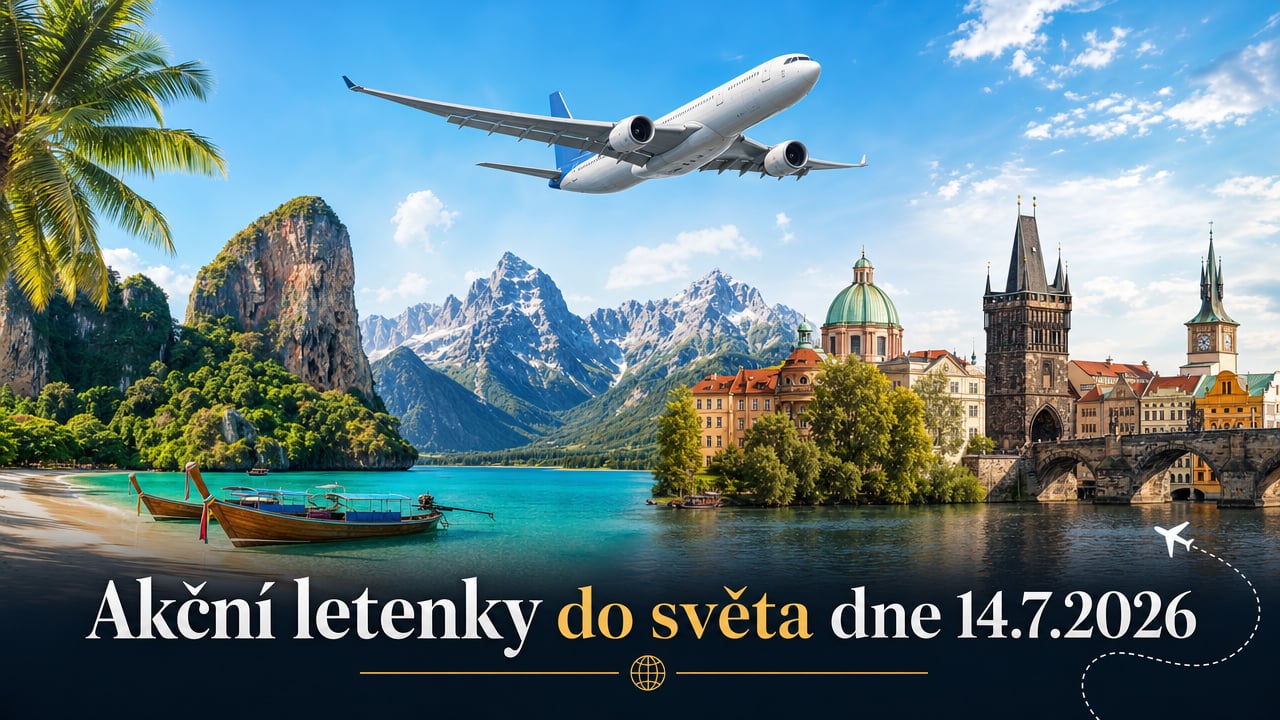 🔥 Akční letenky 14.7.2026: Evropa i exotika od 900 Kč – leťte levně hned teď!