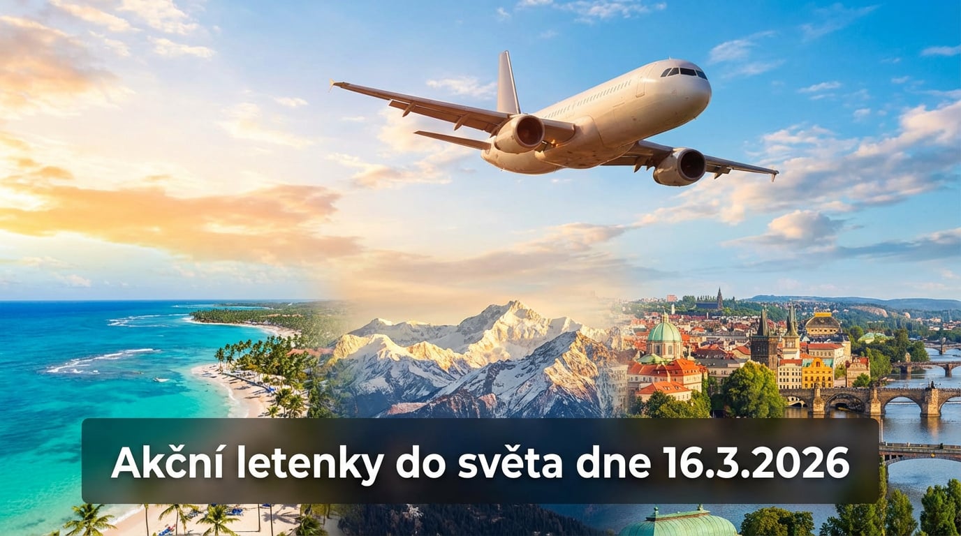 Akční letenky 16.3.2026: 590 skvělých nabídek z Prahy, Vídně i Bratislavy – leťte do Evropy i exotiky za pár stovek