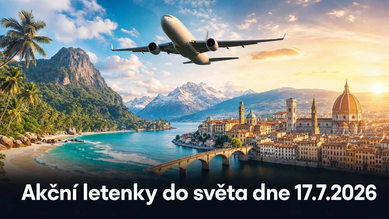 Akční letenky 17.7.2026: 608 důvodů sbalit batoh a vyrazit do světa