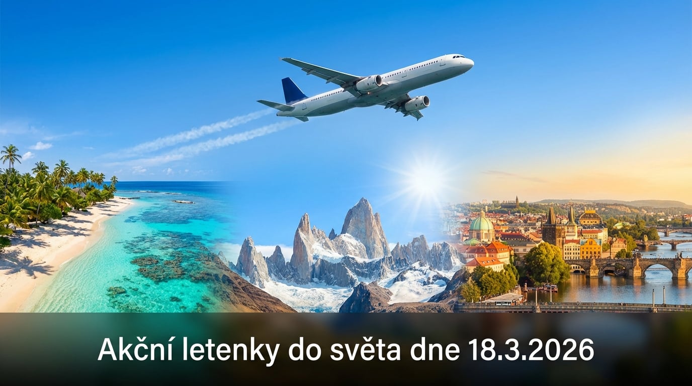 🔥 Akční letenky 18.3.2026: 585 důvodů sbalit batoh a vyrazit do světa