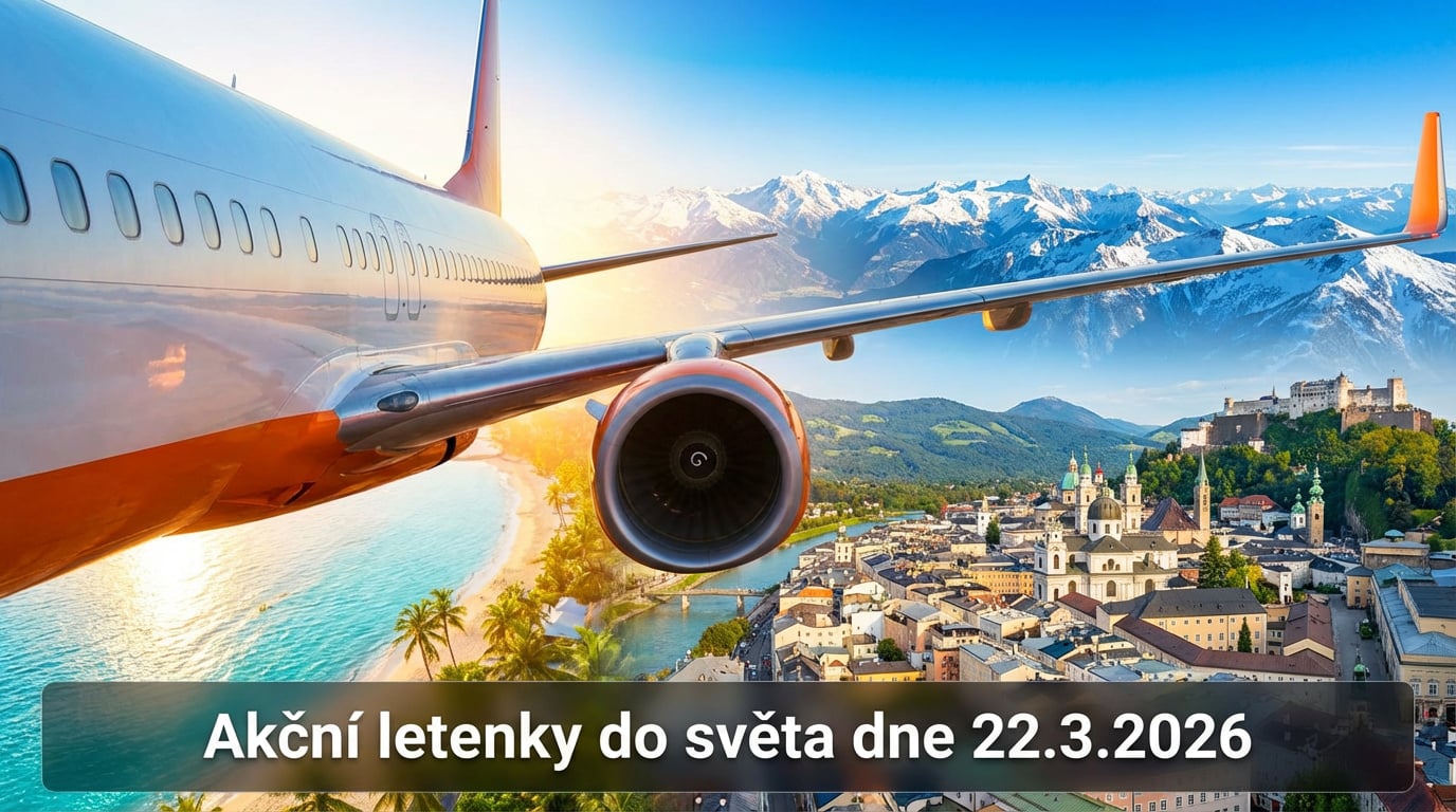 🔥 Akční letenky 22.3.2026: 570 tipů, jak levně vyrazit do světa!