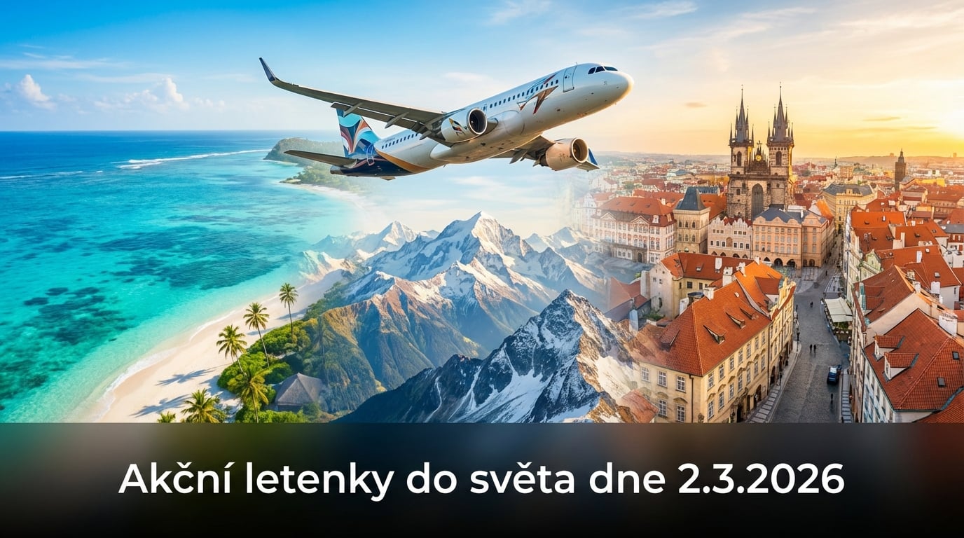 Akční letenky 2.3.2026: 616 důvodů sbalit kufr a vyrazit za dobrodružstvím ✈️🌍