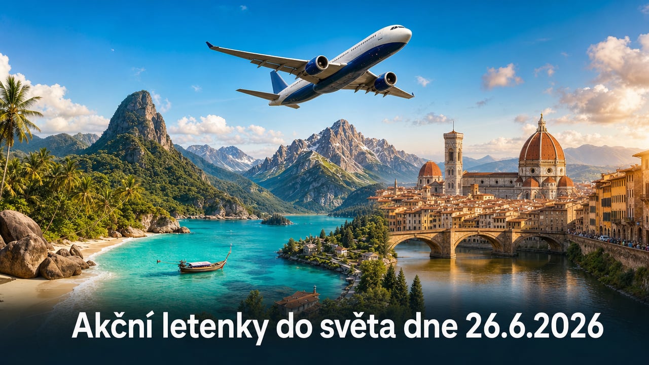 🔥 Akční letenky 26.6.2026: 617 tipů, jak levně do světa z Prahy, Vídně i Bratislavy