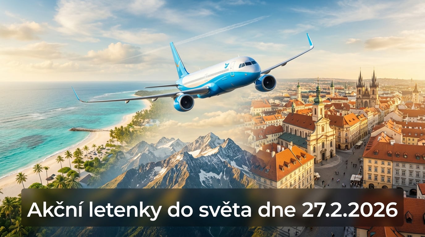 Akční letenky 27.2.2026: 639 tipů na levné letenky po Evropě i dál ✈️🌍