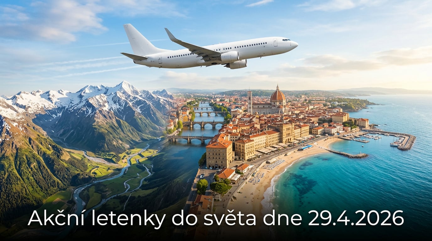 🔥 Akční letenky 29.4.2026: 749 důvodů sbalit kufr a vyrazit do světa