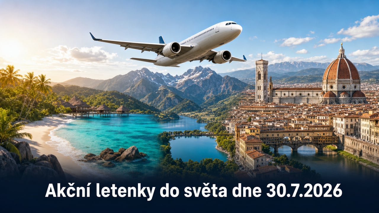 Akční letenky 30.7.2026: Levné lety po Evropě i do exotiky už od 900 Kč!