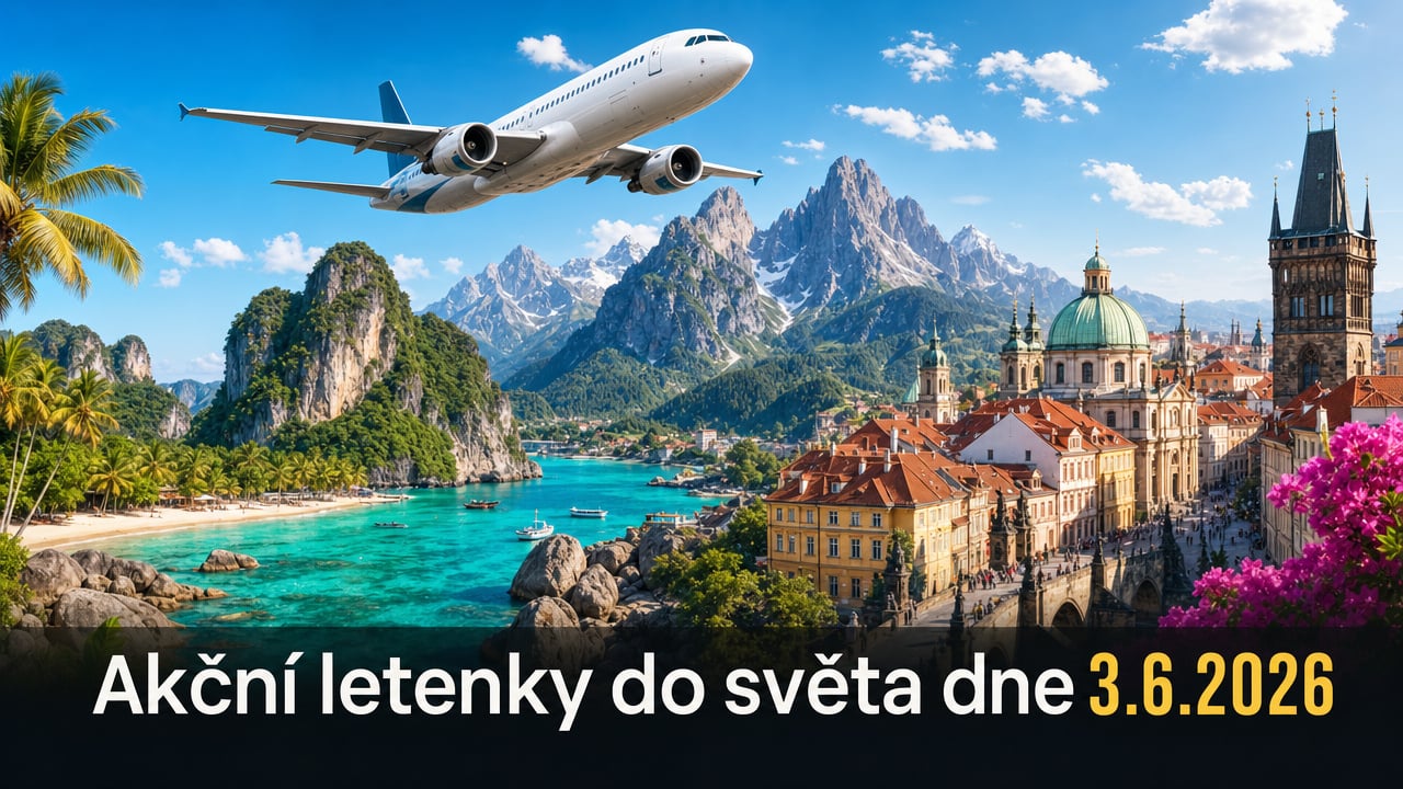 🔥 Akční letenky 3.6.2026: 596 důvodů, proč hned sbalit batoh a letět do světa!