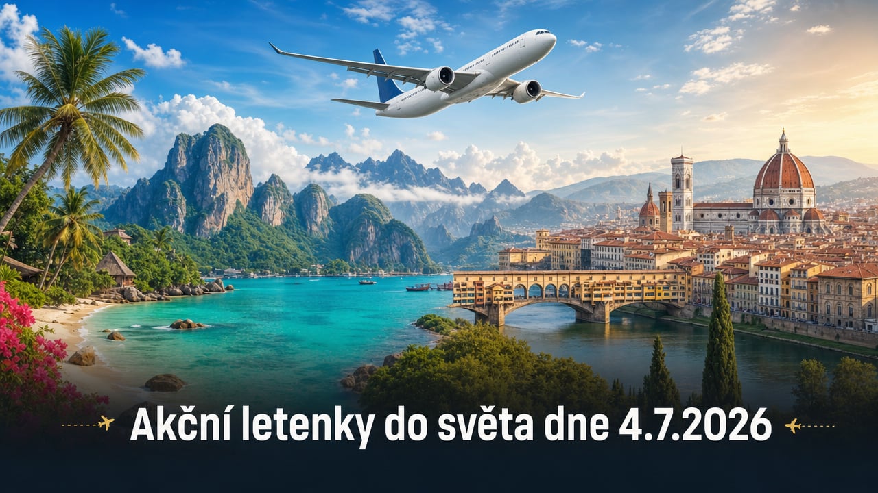 🔥 Akční letenky 4.7.2026: 595 tipů na levné letenky do Evropy i světa!