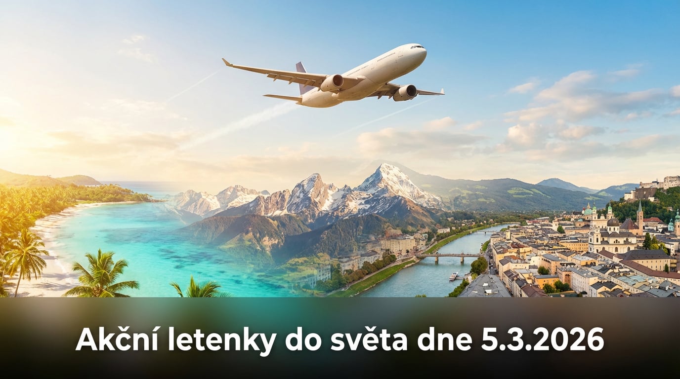 Akční letenky 5.3.2026: 613 tipů na levné letenky po Evropě i do exotiky