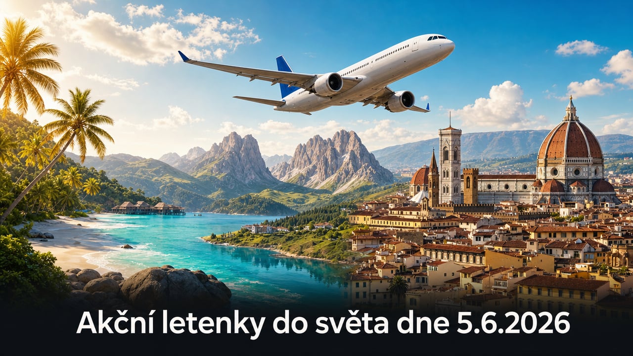 Akční letenky 5.6.2026: 607 důvodů sbalit batoh a letět za dobrodružstvím ✈️🌍