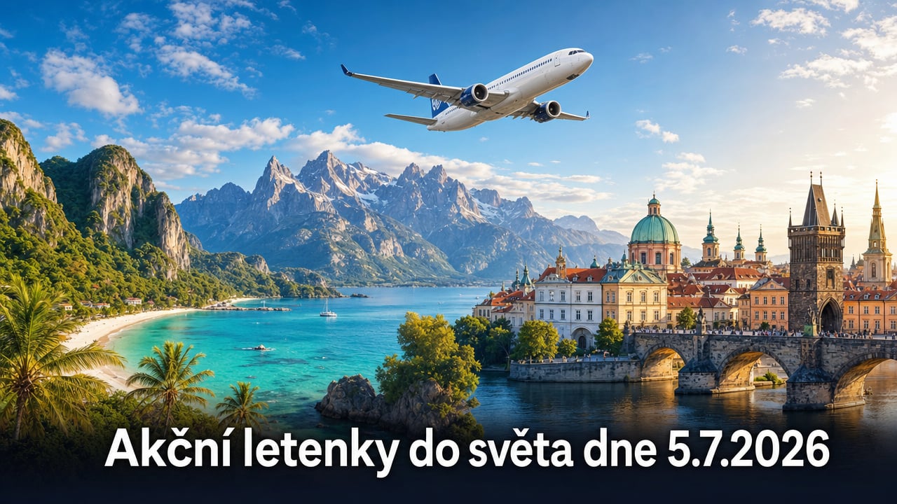 🔥 Akční letenky 5.7.2026: 590 tipů, jak letět po Evropě i dál za pár stovek