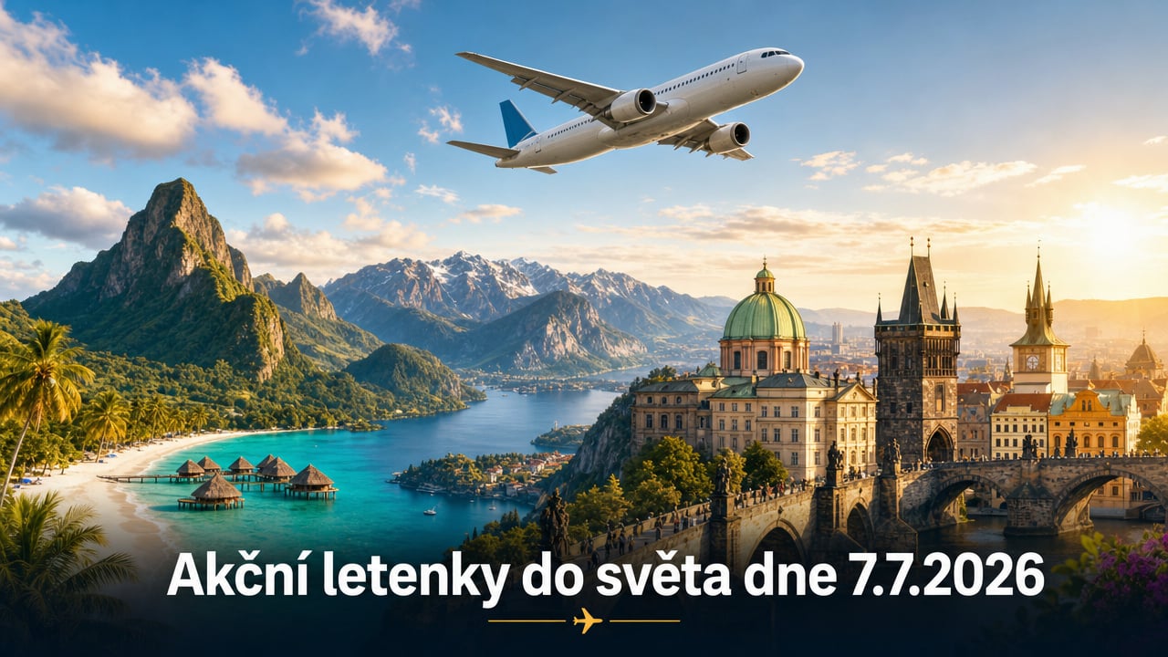 Akční letenky 7.7.2026: Levné letenky po Evropě i exotice od 900 Kč ✈️