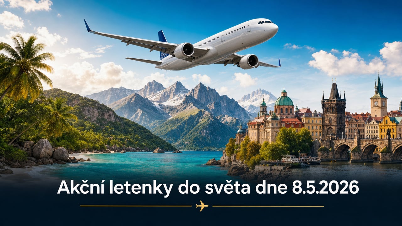 Akční letenky 8.5.2026: 574 důvodů sbalit kufry a vyrazit do světa ✈️