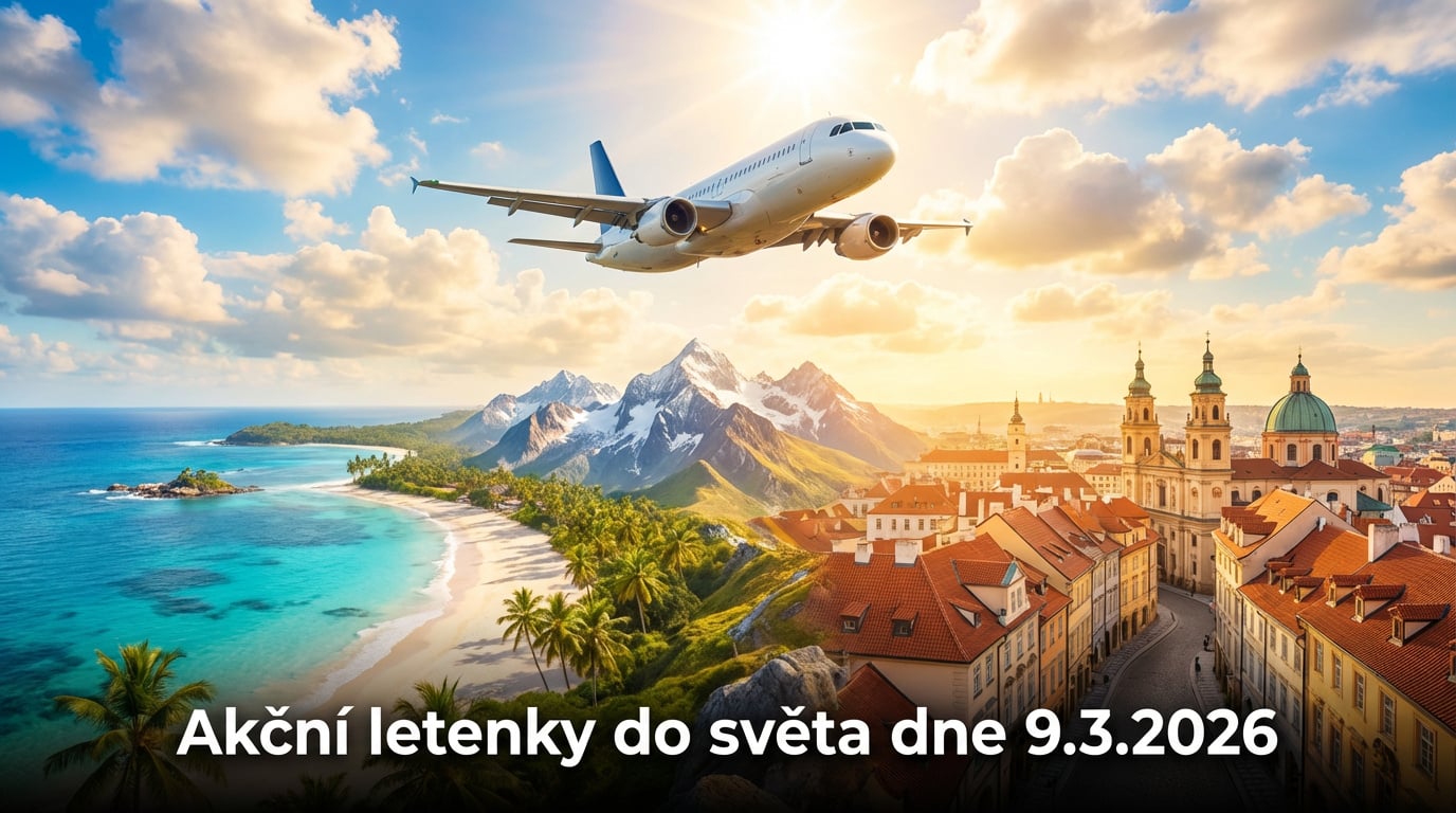 Akční letenky 9.3.2026: 598 skvělých nabídek do Evropy i exotiky – leťte už od 993 Kč