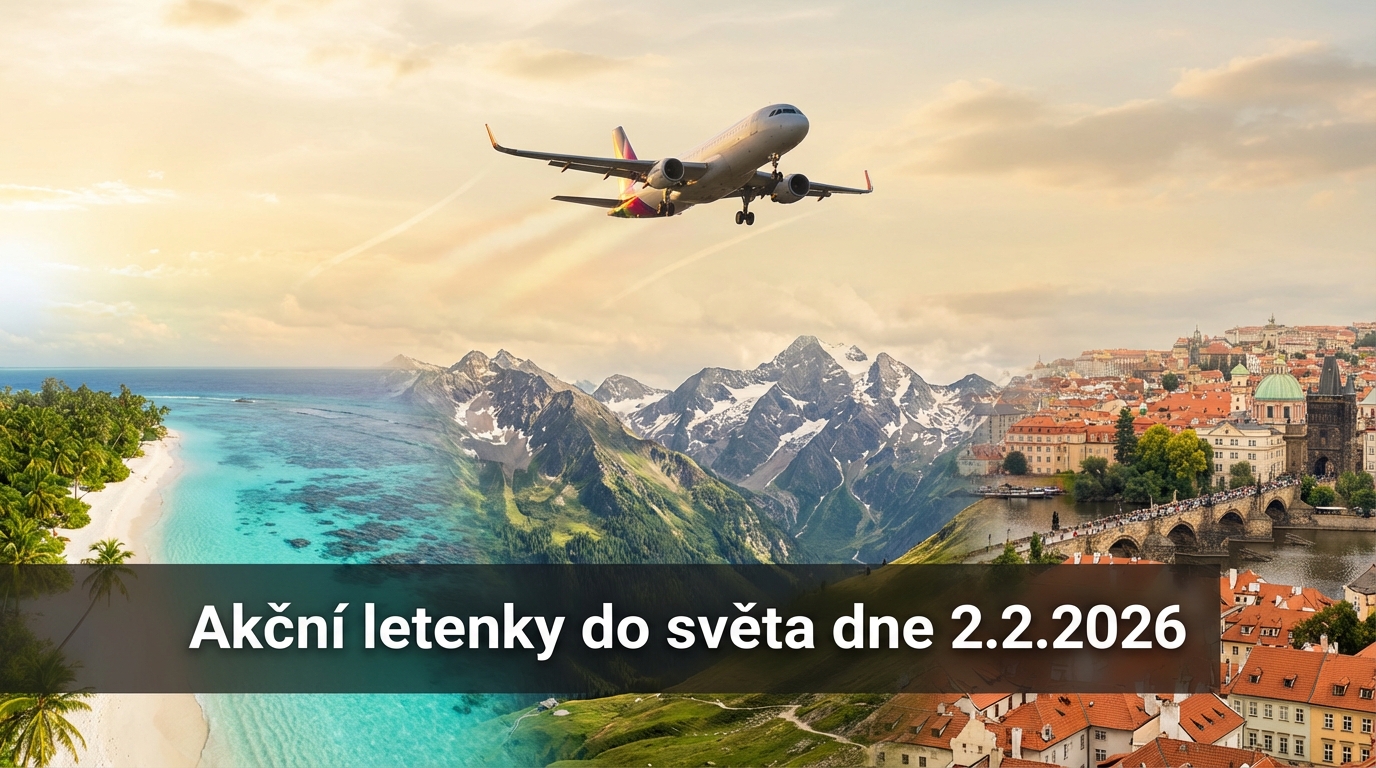 🔥 Akční letenky a levné cestování po Evropě i světě – 2.2.2026