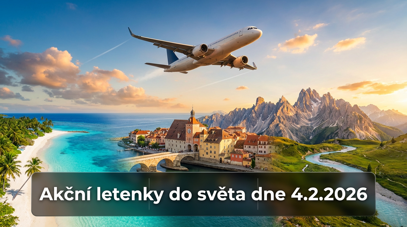 🔥 Akční letenky a levné lety po celé Evropě i dál – 4.2.2026