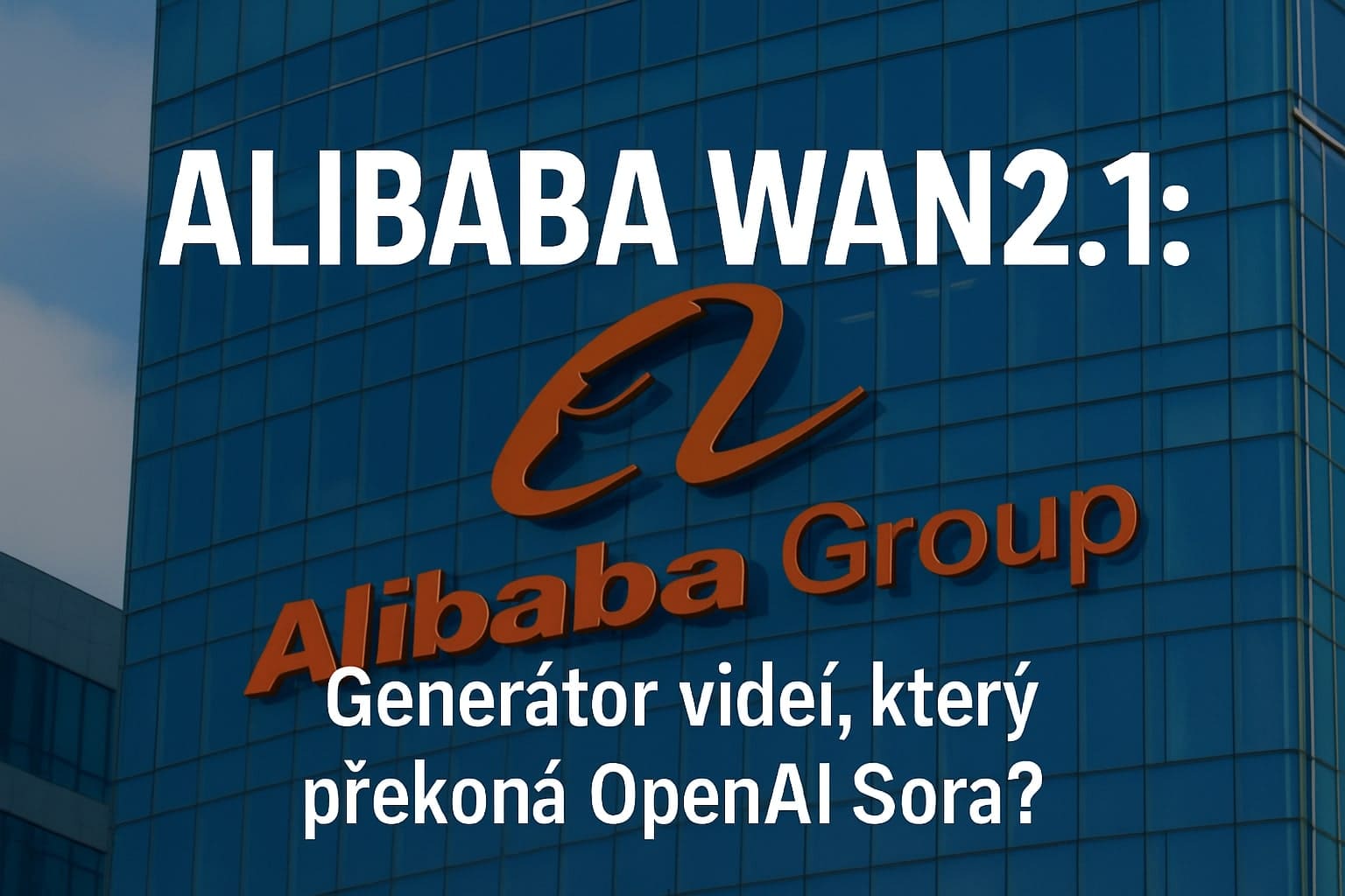Alibaba Wan2.1: Generátor videí, který překoná OpenAI Sora?
