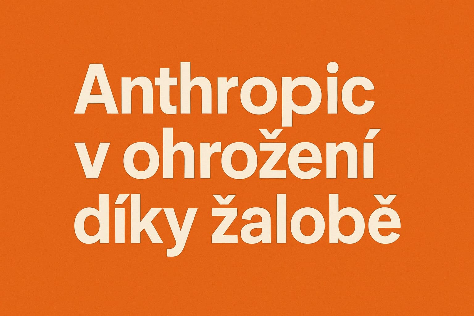 Anthropic v ohrožení: Soudní spor o pirátské knihy může stát miliardy