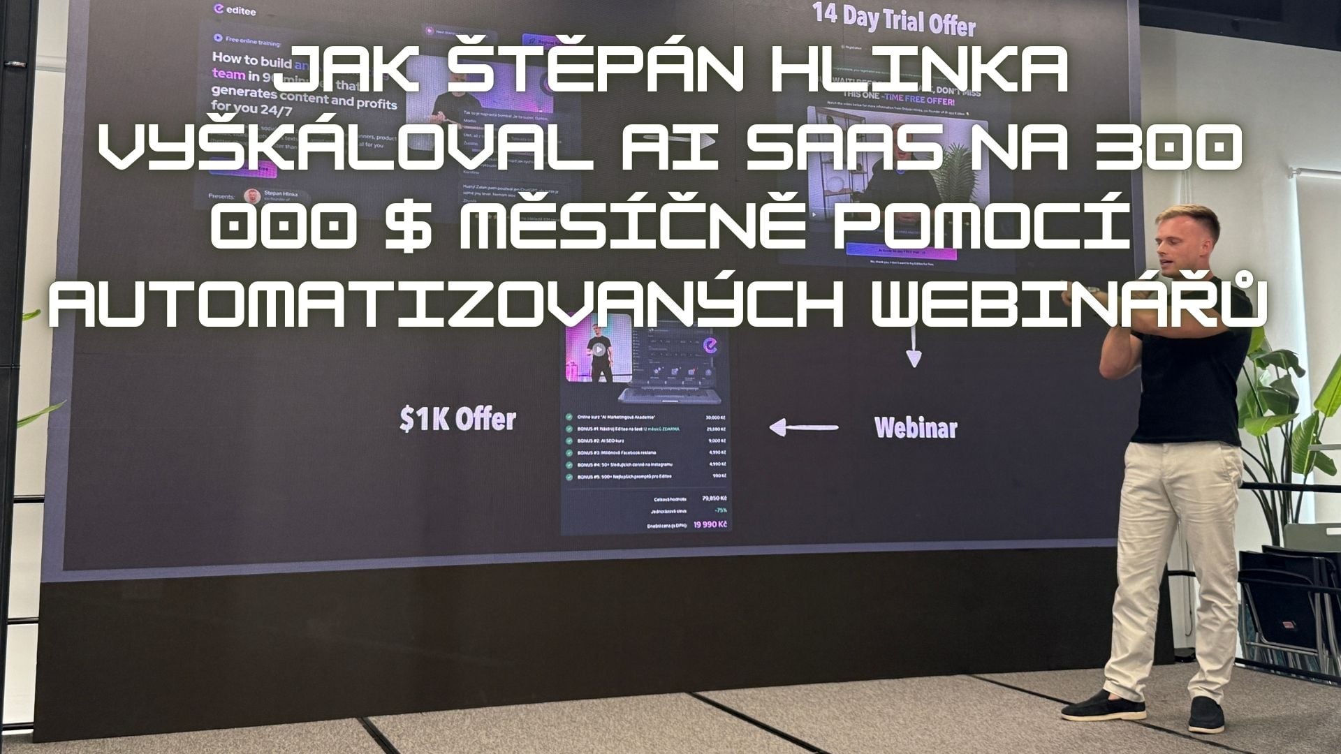 Jak Štěpán Hlinka vyškáloval AI SaaS na 300 000 $ měsíčně pomocí automatizovaných webinářů (klíčové takeaways z Epic Webinar Summit)