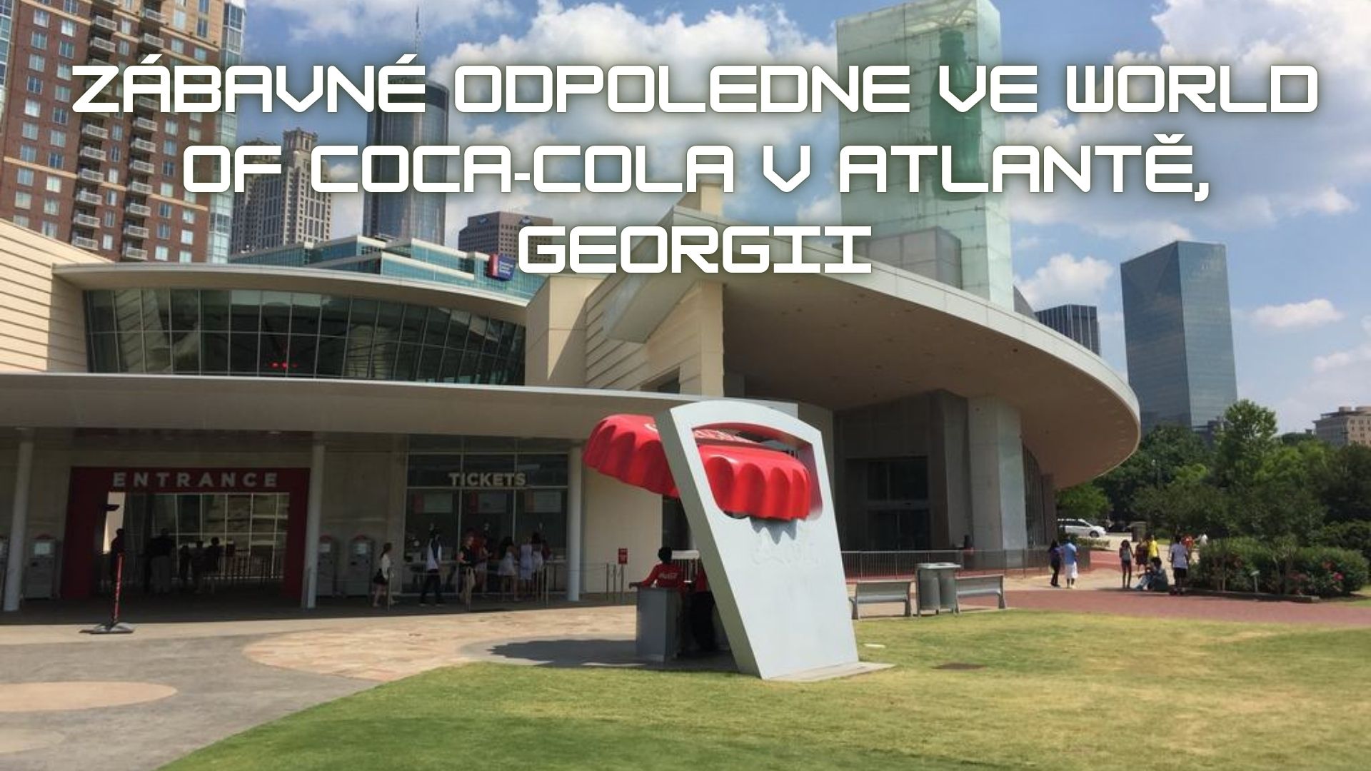Zábavné odpoledne ve World of Coca‑Cola v Atlantě, Georgii