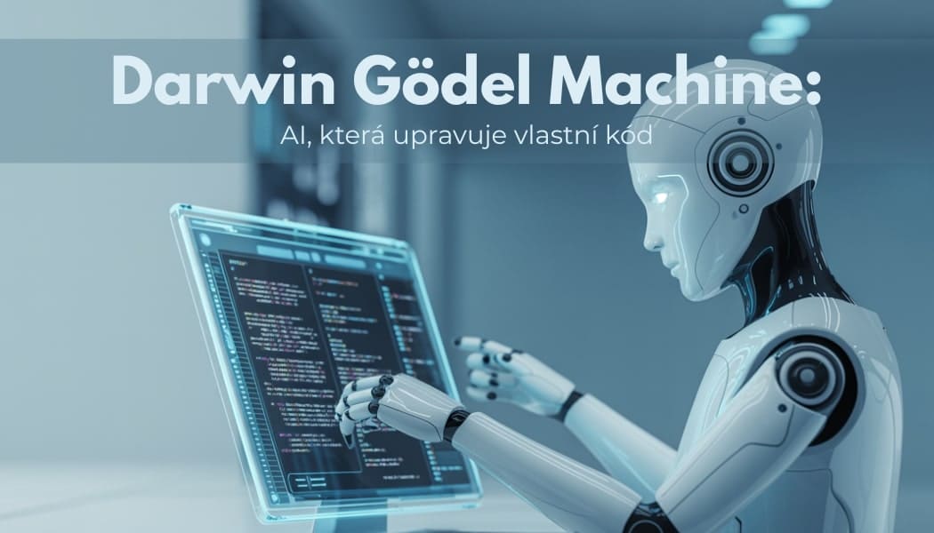 Darwin Gödel Machine: Umělá inteligence, která zdokonaluje sama sebe