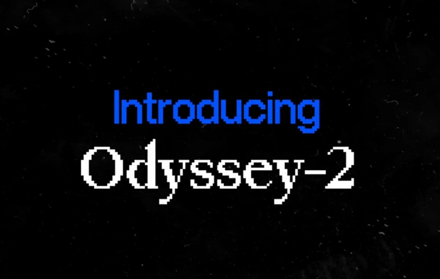Nový model Odyssey-2 mění video na živý svět