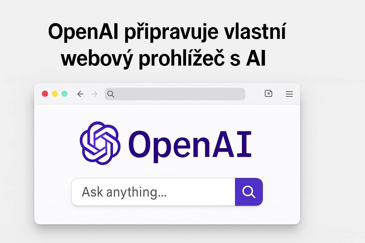 OpenAI připravuje vlastní webový prohlížeč s umělou inteligencí