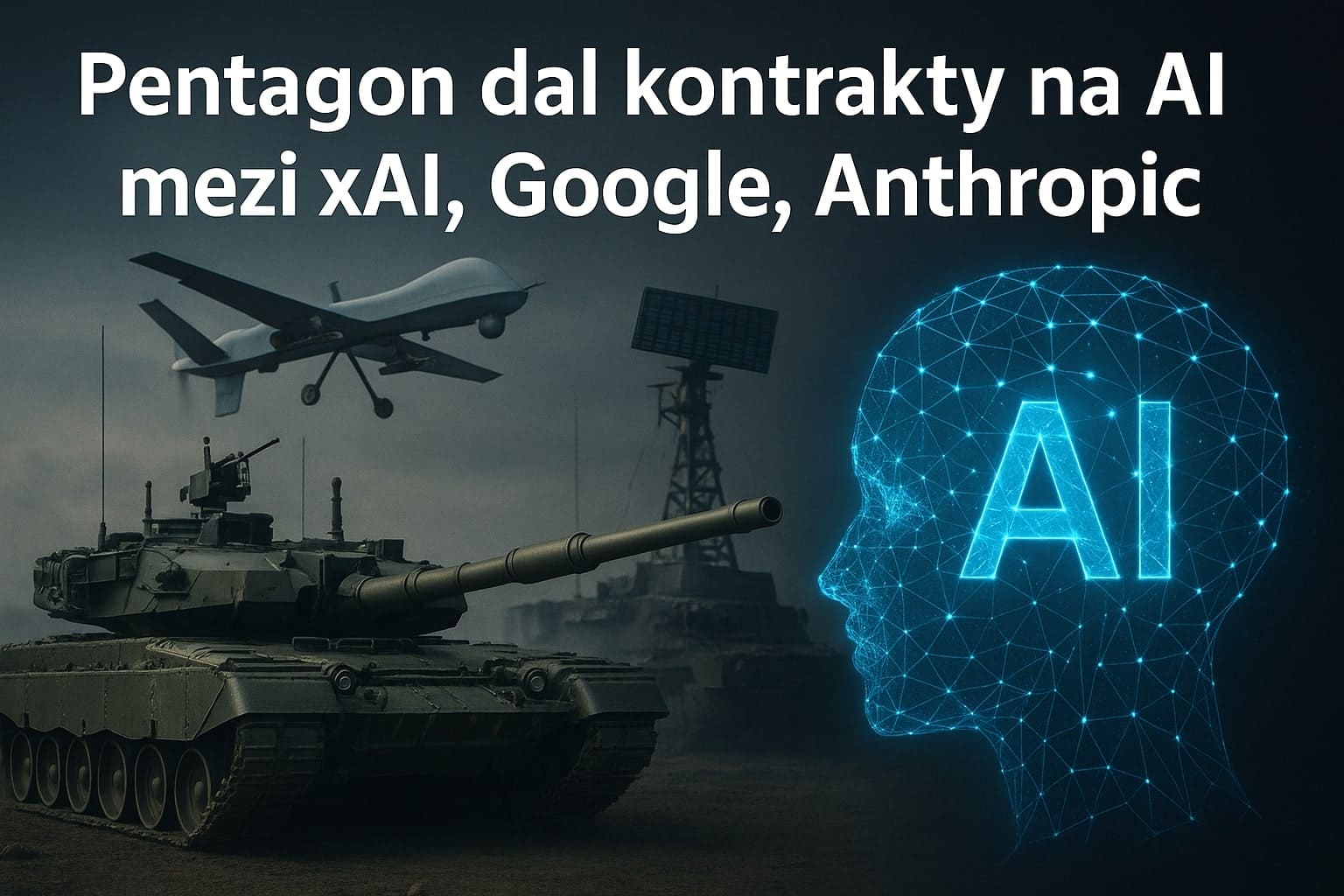 Pentagon uděluje kontrakty na AI mezi xAI, Google, Anthropic