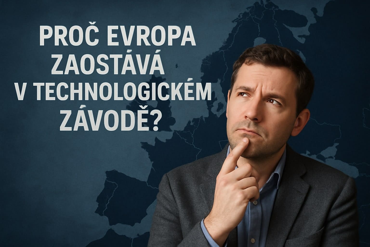 Proč Evropa zaostává v technologickém závodě