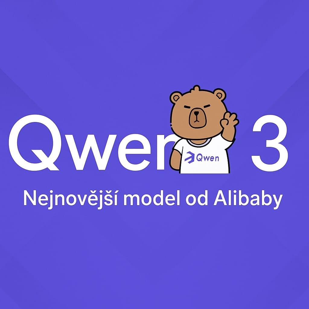 Alibaba uvádí pokročilý AI model Qwen 3 s unikátním hybridním uvažováním