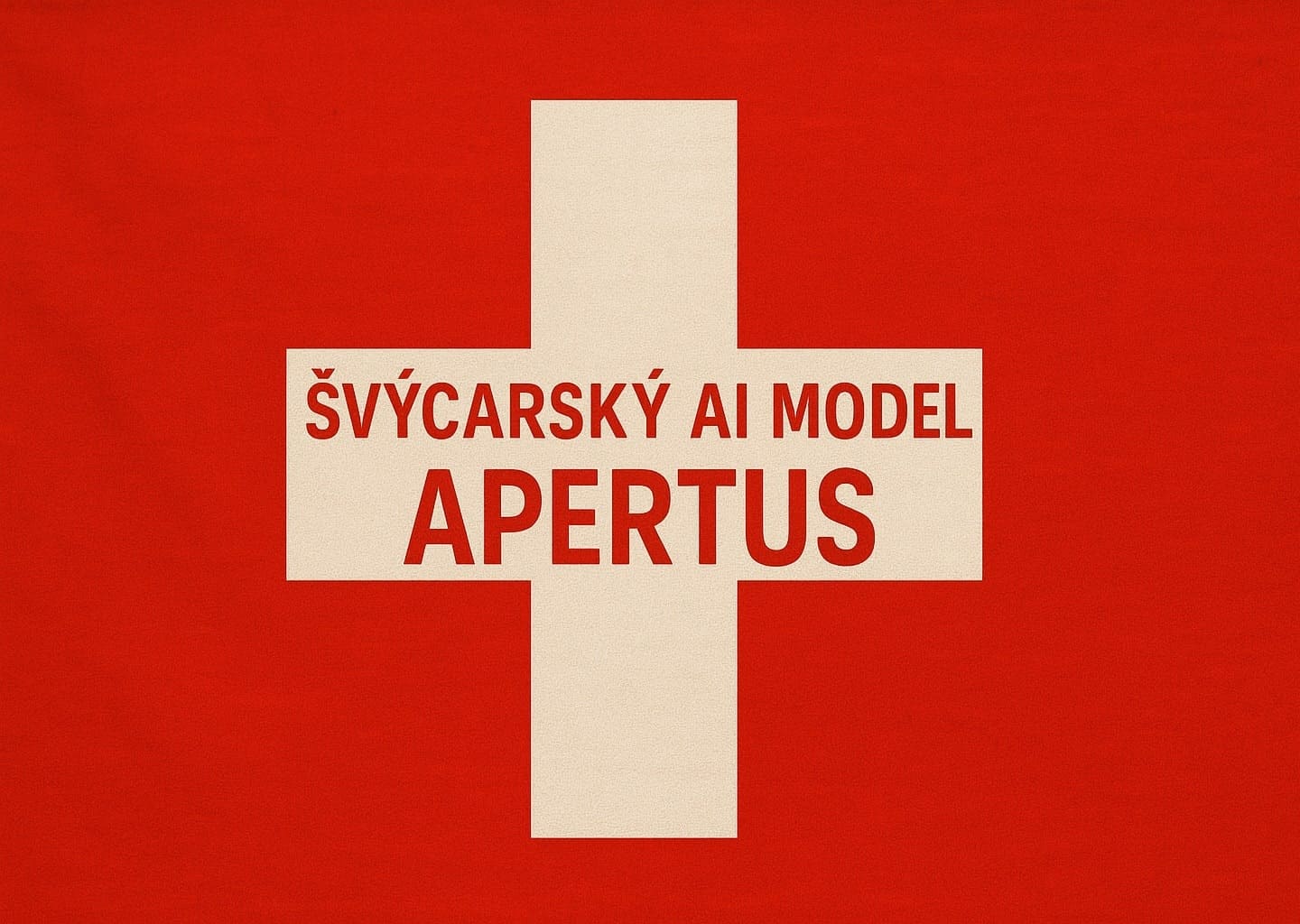 Švýcarský AI model Apertus: Otevřený vícejazyčný model